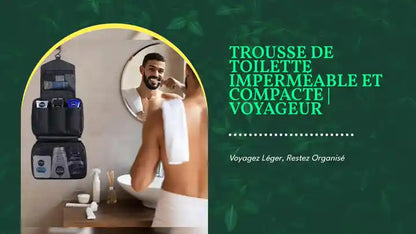 Trousse de Toilette Imperm&eacute;able et Compacte | Voyageur by@Outfy
